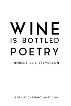 a quote that reads wine is bottled poetry