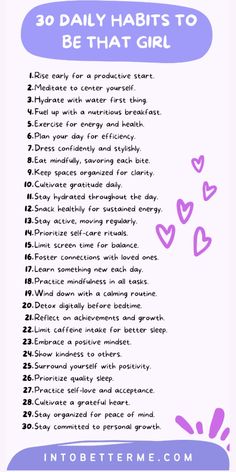 Transform your life with these 30 daily habits to embody the essence of 'that girl'. From practicing gratitude to staying hydrated, these simple yet powerful habits will help you cultivate confidence, wellness, and positivity. Pin now to start your journey towards a more vibrant and fulfilling lifestyle! #ThatGirl #DailyHabits #SelfImprovement #LifestyleGoals How To Get Success In Life, Girly Habits To Have, Transform My Life, How To Start Healthy Lifestyle, That Girl Habits Aesthetic, Habit Ideas Daily, Building Good Habits, Starting A Healthy Lifestyle, How To Start Your Day