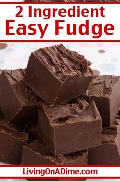 two ingredient easy fudge recipe made with only 2 ingredients, it's rich and delicious