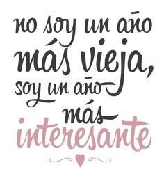 a quote that says no soy un avo mas veja, so una na's interesante