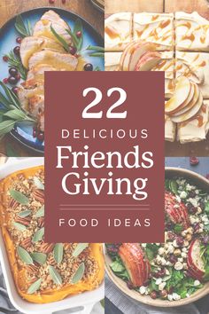 two plates with food and the title 22 delicious friends giving food ideas