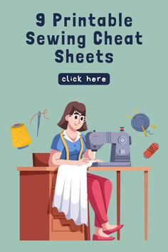 a woman sitting at a sewing machine with the text, 9 printable sewing sheet sheets click