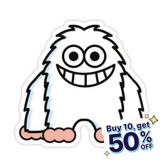 a sticker with an image of a furry creature on it's back and the words buy 10 get 50 % off