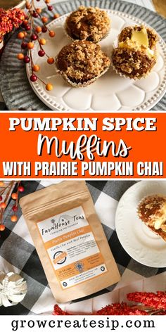 pumpkin spice muffins with prairie pumpkin chai are the perfect treat for fall