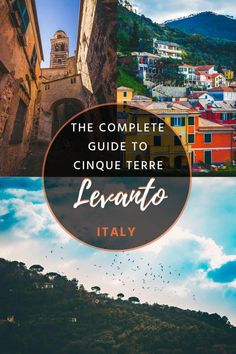 the complete guide to cinque terrare, italy