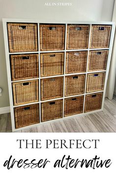 the perfect dresser with wicker baskets on it and text overlay that reads, the perfect dresser alternative