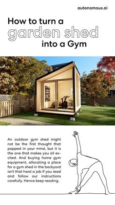 the instructions for how to turn a garden shed into a gym, including instructions on how to