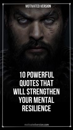 10 Powerful Quotes that will Strengthen your Mental Resilience Inspiration Quotes For Men, Motivational Quotes Positive Encouragement Motivation Inspiration Men, Being Resilient Quotes, 2024 Inspiration Quotes, Mens Motivational Quotes, Confident Men Quotes, Most Powerful Quotes Motivation, Powerlessness Quotes, Wise Quotes About Life Good Advice