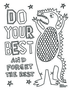 a coloring page with the words do your best and an image of a dinosaur on it