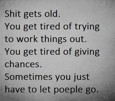 Bringing Up The Past, You Are Strong Quotes, Done Trying Quotes, Try Quotes, Done Trying, Tired Of Trying, Wish You The Best, Marriage Relationship, Strong Quotes