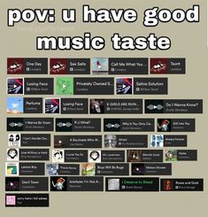 a poster with many different types of music on it's back side and the words pov u have good music taste