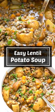 a bowl full of soup with potatoes and meat in it, next to the words easy lentil potato soup