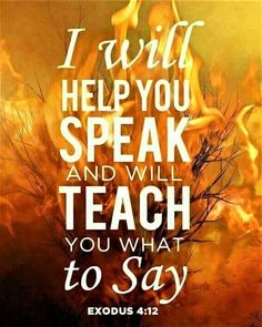 a fire with the words i will help you speak and will teach you what to say