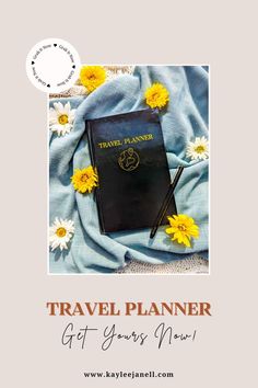 a travel planner with yellow flowers on it and the words travel planner get yours now