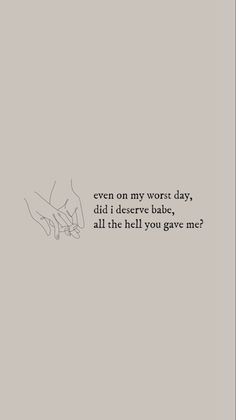 an image of two hands holding each other with the words even on my worst day, did i deliver bake? all this last you give me?