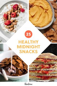 the top 25 healthy midnight snacks