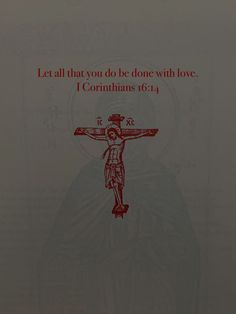 an old book with the words let all that you do be done with love, i corinhans 16 - 24