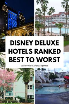 disney's deluxe hotels ranked best to worst