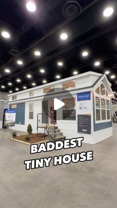 a tiny house with the words baddest tiny house on it