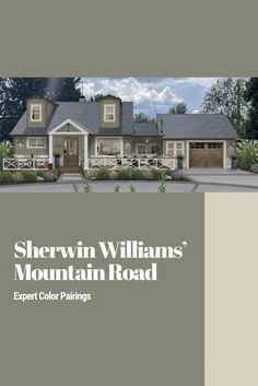 an architectural rendering of a mountain road home with the words shervin williams's mountain road expert color paintings