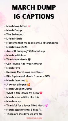 the march dump ig captions list is shown with flowers and hearts on it