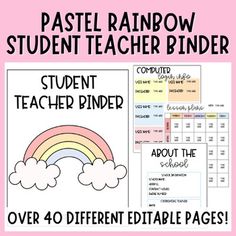 a pink background with the words pastel rainbow student teacher binder over four different editable pages