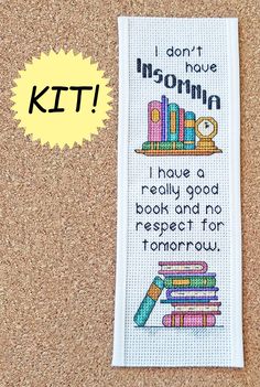 a cross stitch bookmark with the words i don't have insornn on it