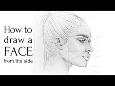 a woman's face with the words how to draw a face from the side