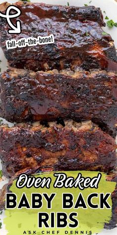 baby back ribs with bbq sauce on top and the words, oven baked baby back ribs