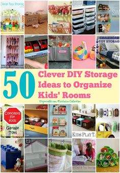 the cover of 50 clever diy storage ideas to organize kids'rooms, including toys and books