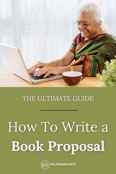 the ultimate guide to how to write a book proposal