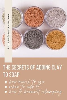 the secrets of adding clay to soap