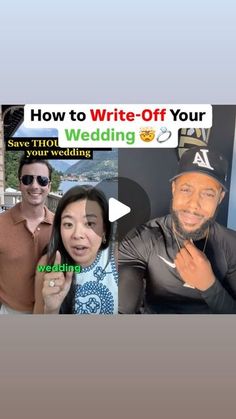 two men and a woman posing for a photo with the words how to write - off your wedding