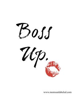 the words boss up are written in black and red on a white background with lipstick