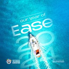 an aerial view of a boat in the ocean with text that reads our year of ease