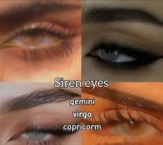 four different types of eyes with the words siren eyes genni virgo capricorn