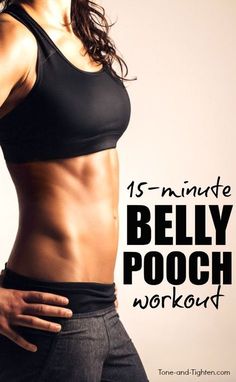 a woman with her hands on her hips and the words 15 minute belly pooch workout