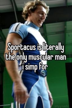 a man in blue and white uniform with the words sparta is literally the only muscular man i