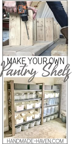 two pictures with the words make your own pantry shelfs in white and black text