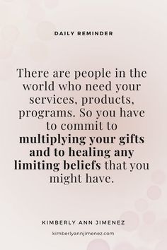 a quote that says there are people in the world who need your services, products, programs