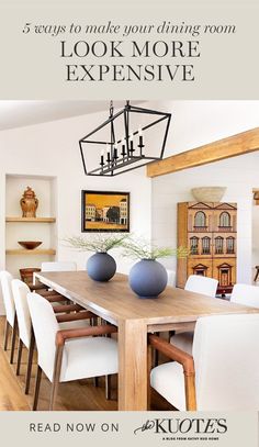 5 Ways to Make Your Dining Room Look More Expensive Dining Table Inspiration Modern, Big Dining Room Table Modern, Large Dining Room Table For 8, How To Style A Long Dining Room Table, Dining Room Large Table, Casual Dining Room Ideas Off Kitchen, Long Dining Table Lighting, Dinning Room Wood Table