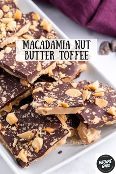 chocolate peanut butter toffee on a white plate with the words, macadama nut butter toffe