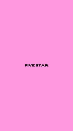 a pink background with the word five star in black text on it's left side