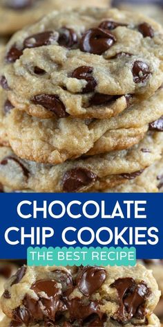 chocolate chip cookies stacked on top of each other with the title in the middle above