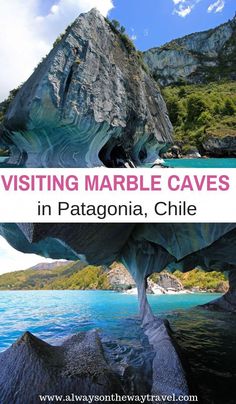 the cover of visiting marble caves in patagonia, chile with text overlay