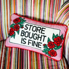 Store Bought is Fine Needlepoint Pillow - Furbish Studio Statement Pillow, Furbish Studio, Needlepoint Pillow, Red And Pink Roses, Small Pillow, Hand Stitch, Needlepoint Pillows, Cute Pillows, Spark Joy