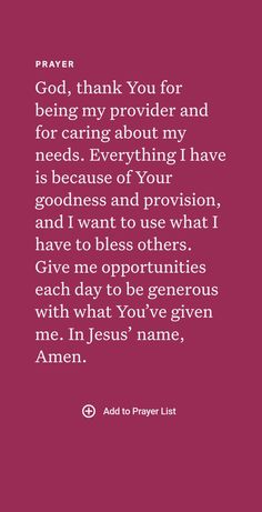 an image with the words prayer for god, thank you for being my provide and for caring about my needs