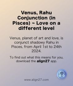 an advertisement with the text venus, rah conjunction in pisces - love on a different level