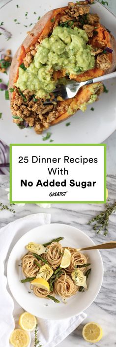 two plates filled with food and the title reads 25 dinner recipes with no added sugar