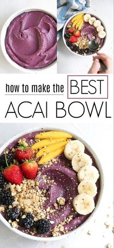 the cover of how to make the best acai bowl with fruit and oatmeal